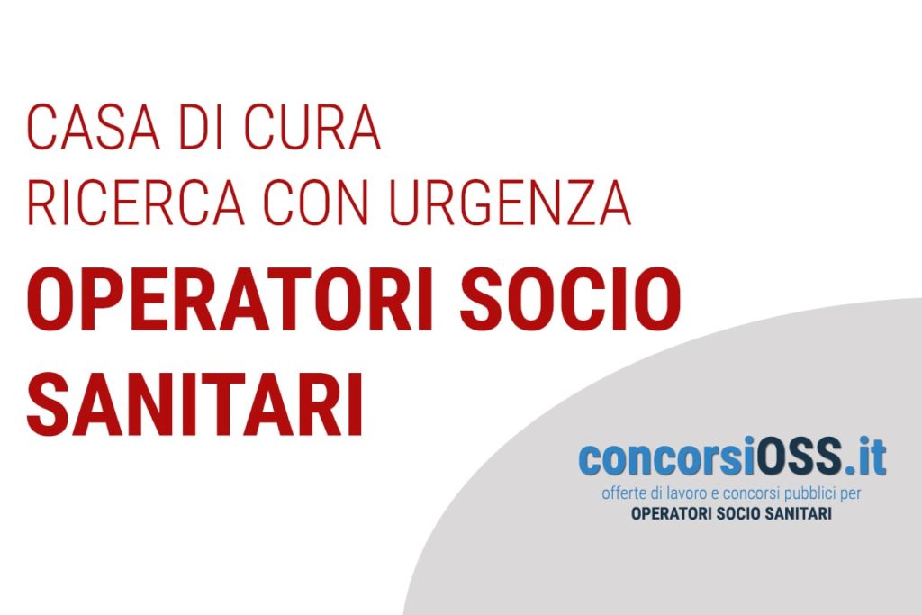 Casa di Cura ricerca OPERATORI SOCIO SANITARI