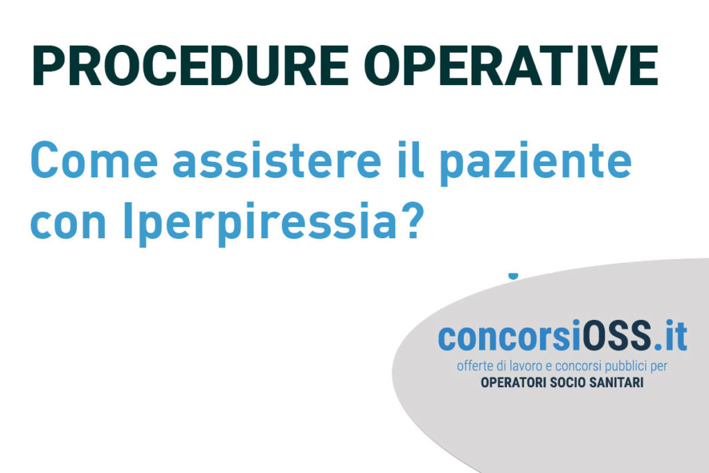 Come assistere il paziente con Iperpiressia?