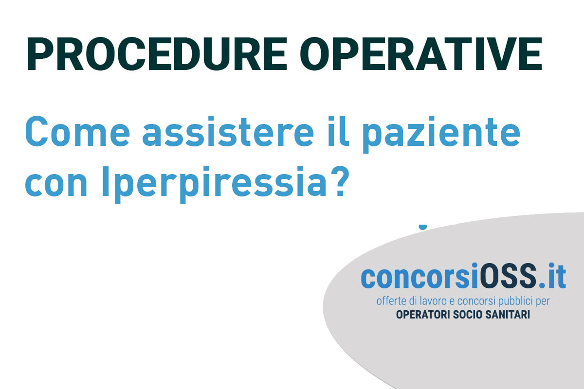 Come assistere il paziente con Iperpiressia?