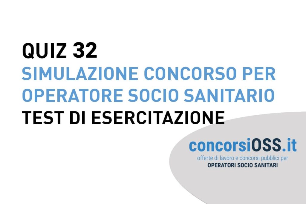 QUIZ-32-OSS-Simulazione-Concorso-per-Operatore-Socio-Sanitario