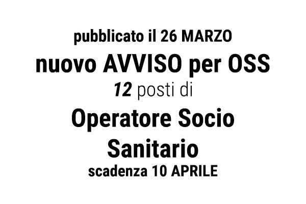 12 posti per OSS nuovo avviso MARZO 2019