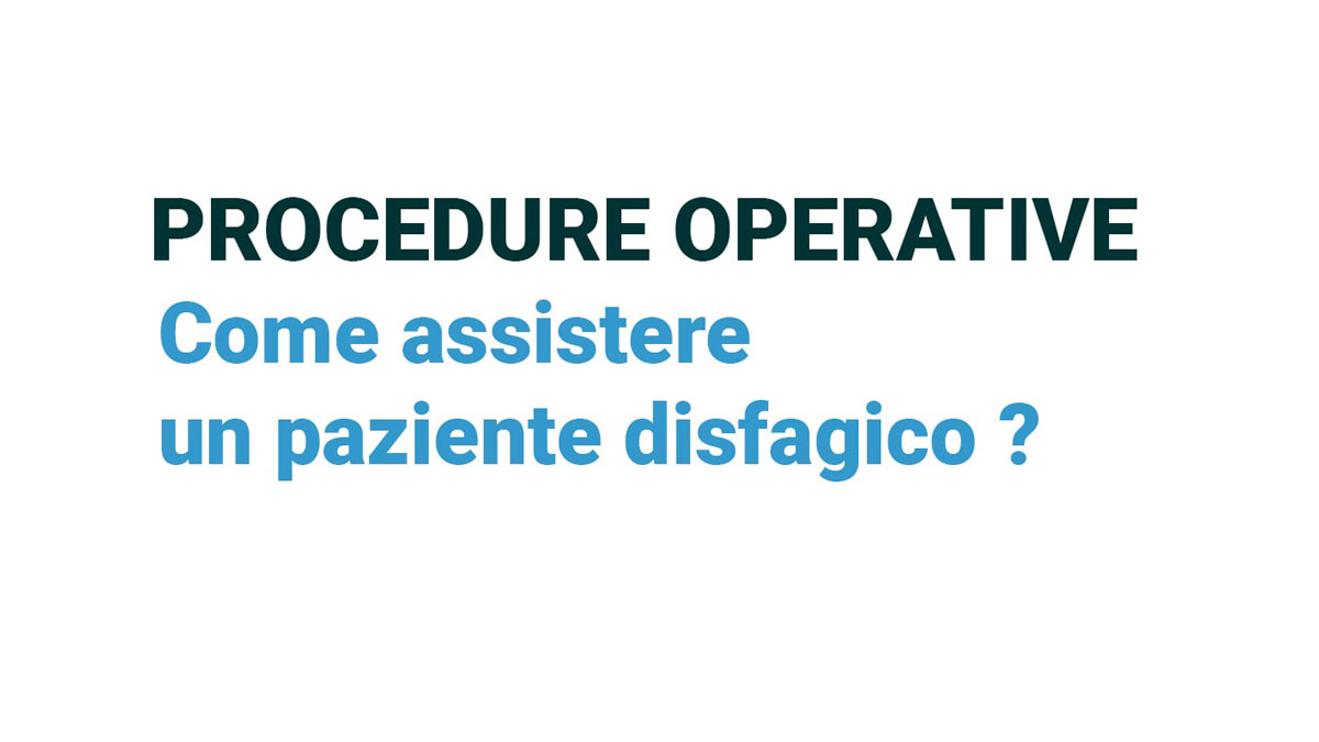 Come aiutare un paziente disfagico