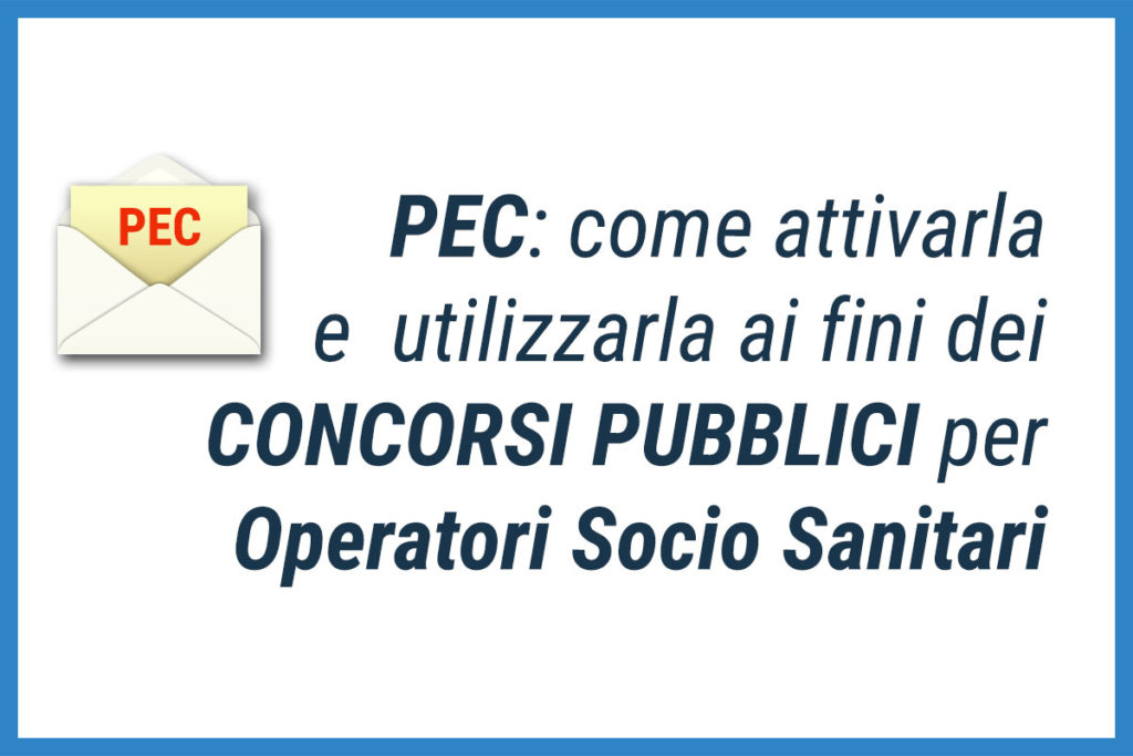 PEC come attivarla e utilizzarla ai fini dei CONCORSI PUBBLICI OSS