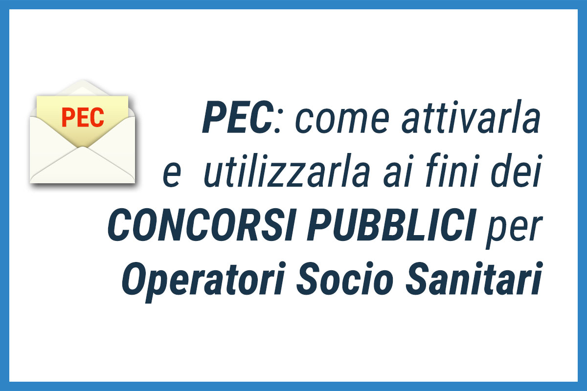 PEC come attivarla e utilizzarla ai fini dei CONCORSI PUBBLICI OSS