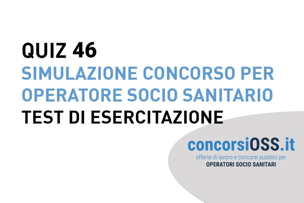 QUIZ-46-OSS-Simulazione-Concorso-per-Operatore-Socio-Sanitario