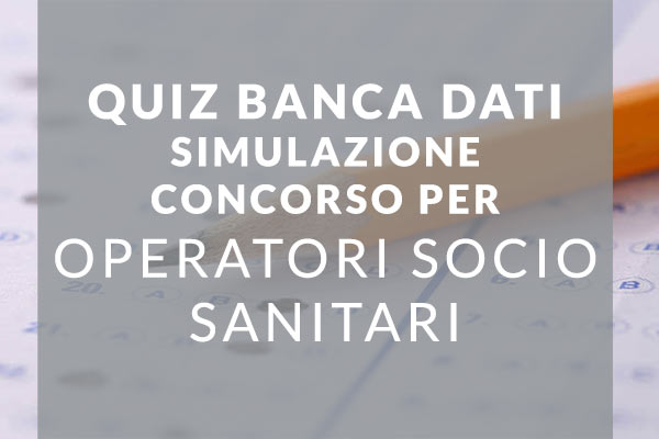 Quiz Per Oss Banca Dati Azienda Ospedaliera Cosenza Seconda Parte Concorsioss It