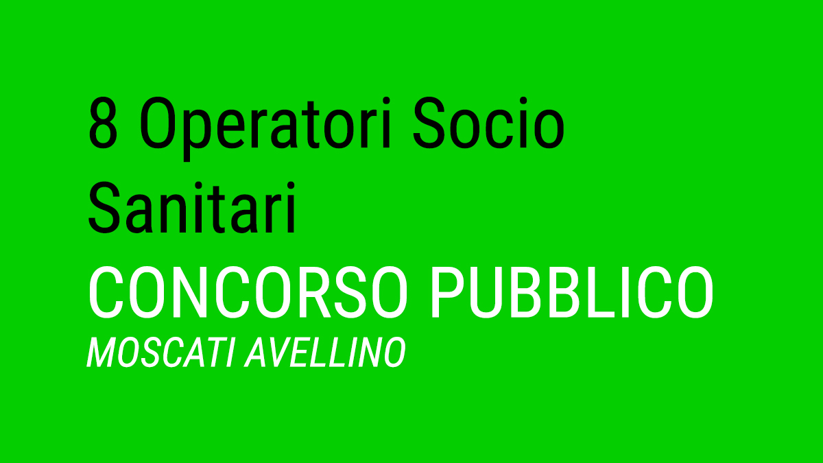 8 OSS CONCORSO MOSCATI AVELLINO