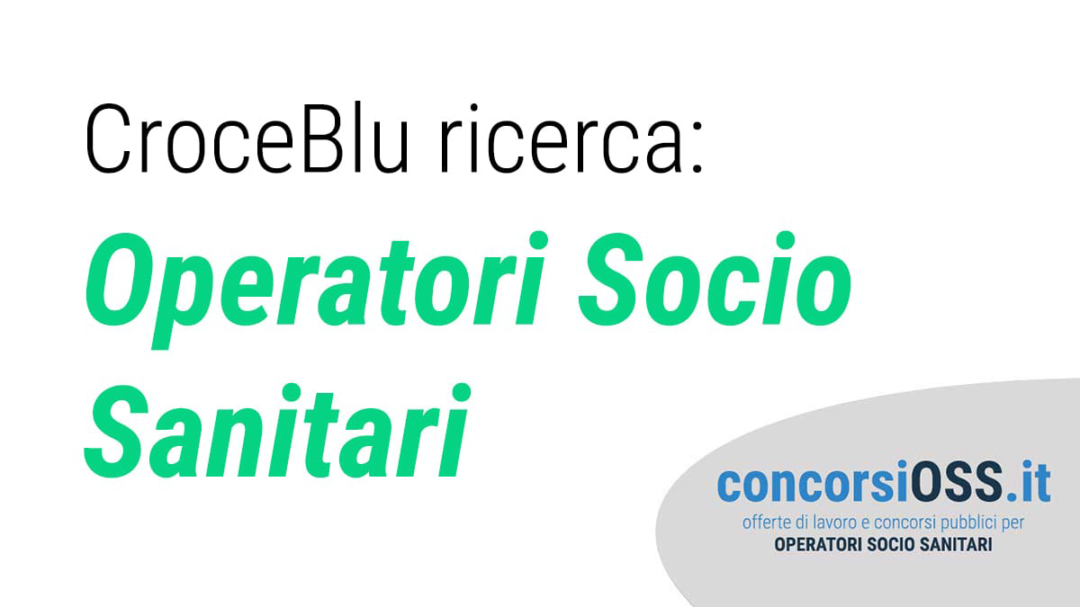 CroceBlu ricerca Operatori Socio Sanitari