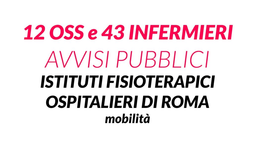 12 OSS e 43 INFERMIERI roma mobilità 2019