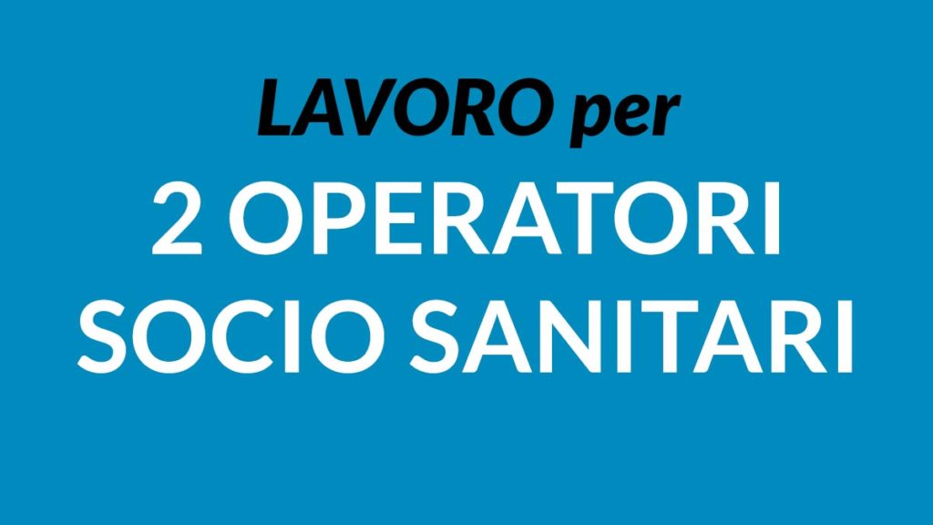 Lavoro per 2 OSS in LAZIO