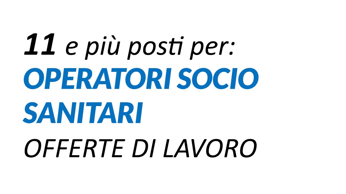 11 e più posti per OSS in strutture sanitarie