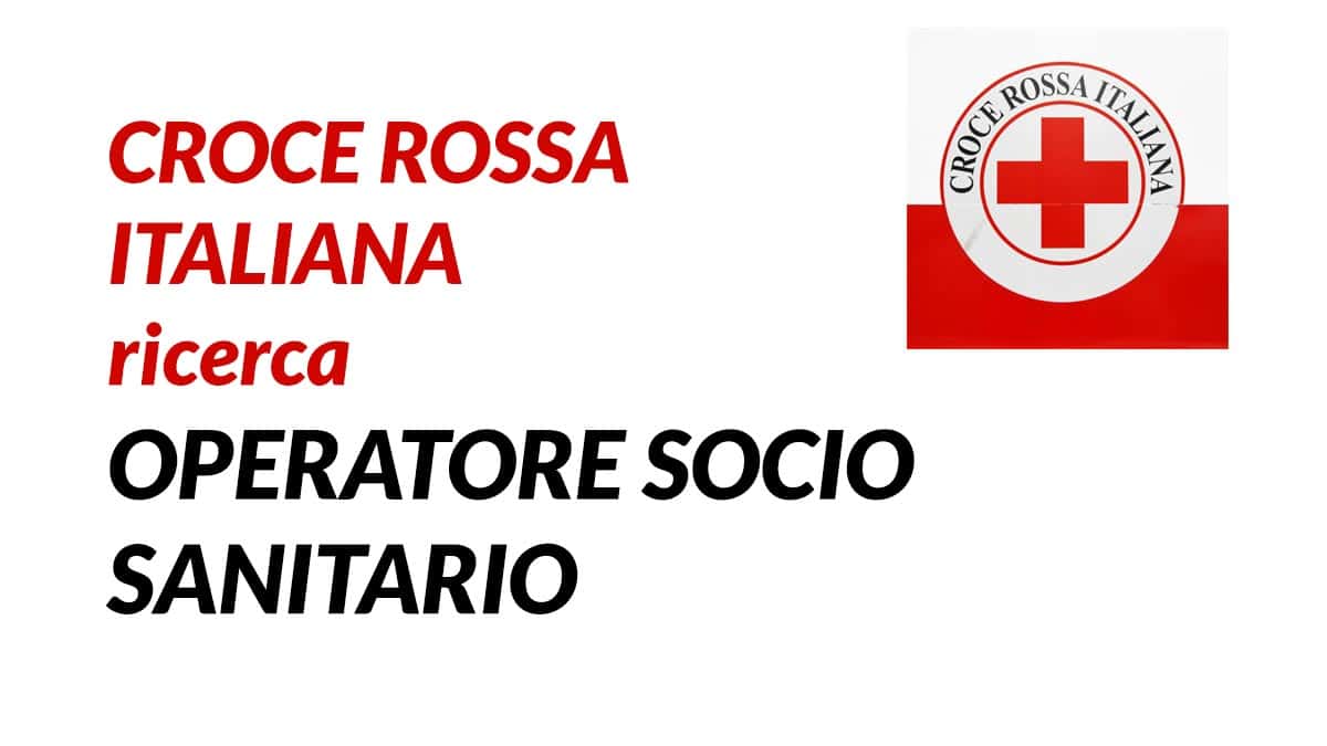 Lavorare come OSS in Croce Rossa Italiana 2020
