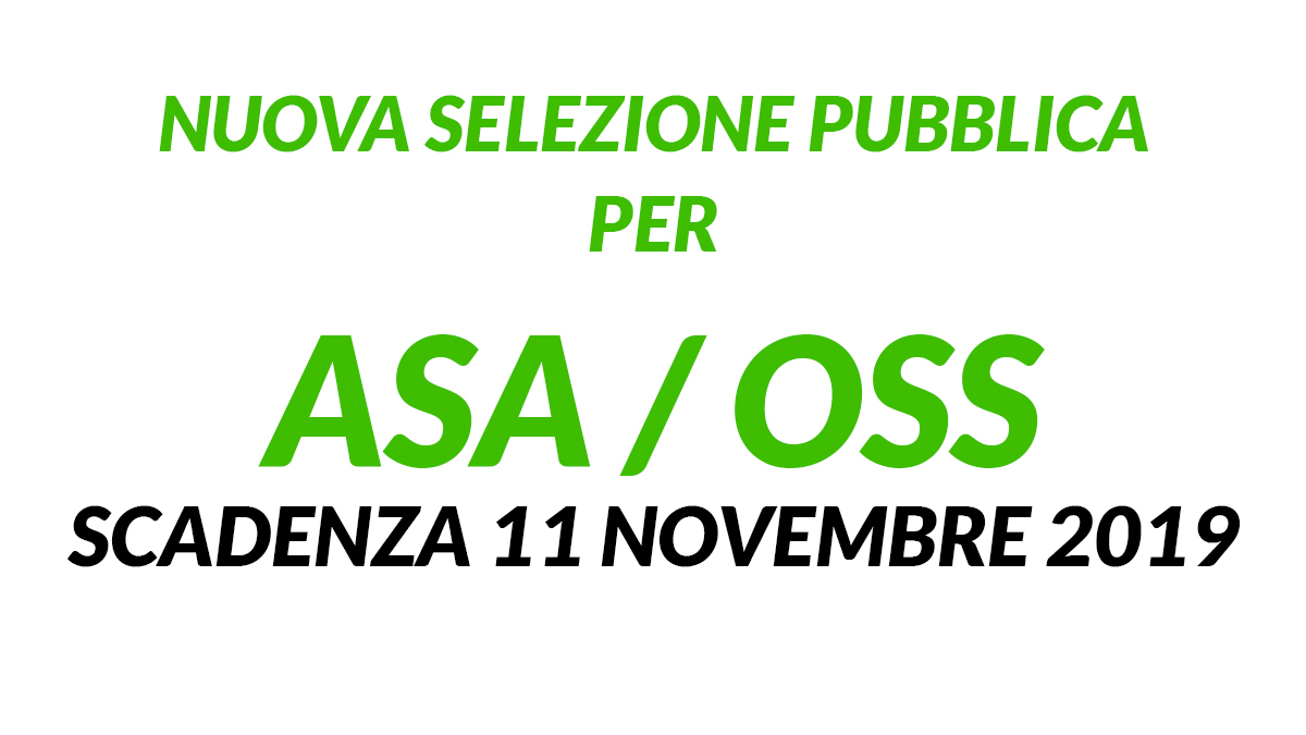 2 posti ASA/OSS selezione pubblica NOVEMBRE 2019