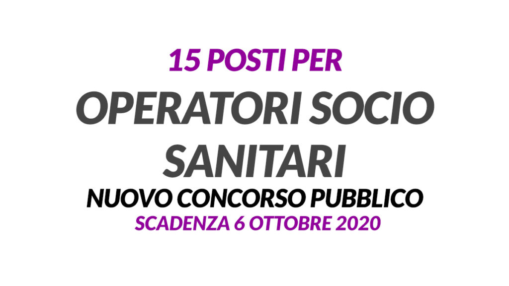 15 posti CONCORSO OSS 2020