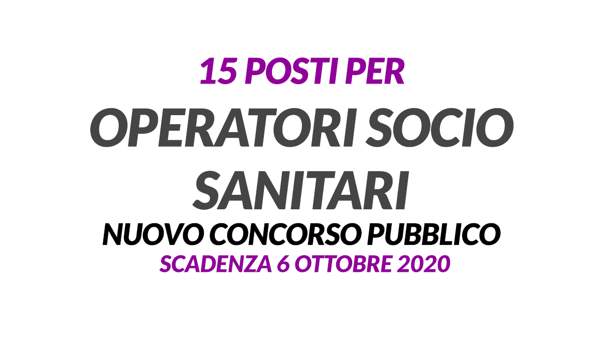 15 posti CONCORSO OSS 2020