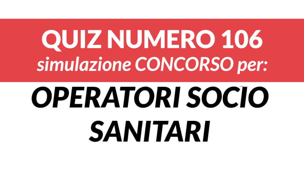 QUIZ e TEST PREPARAZIONE CONCORSI OSS - ConcorsiOSS.it