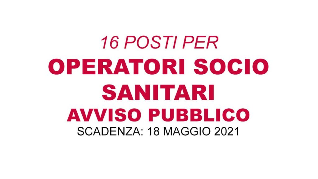 16 posti OSS avviso pubblico MAGGIO 2021