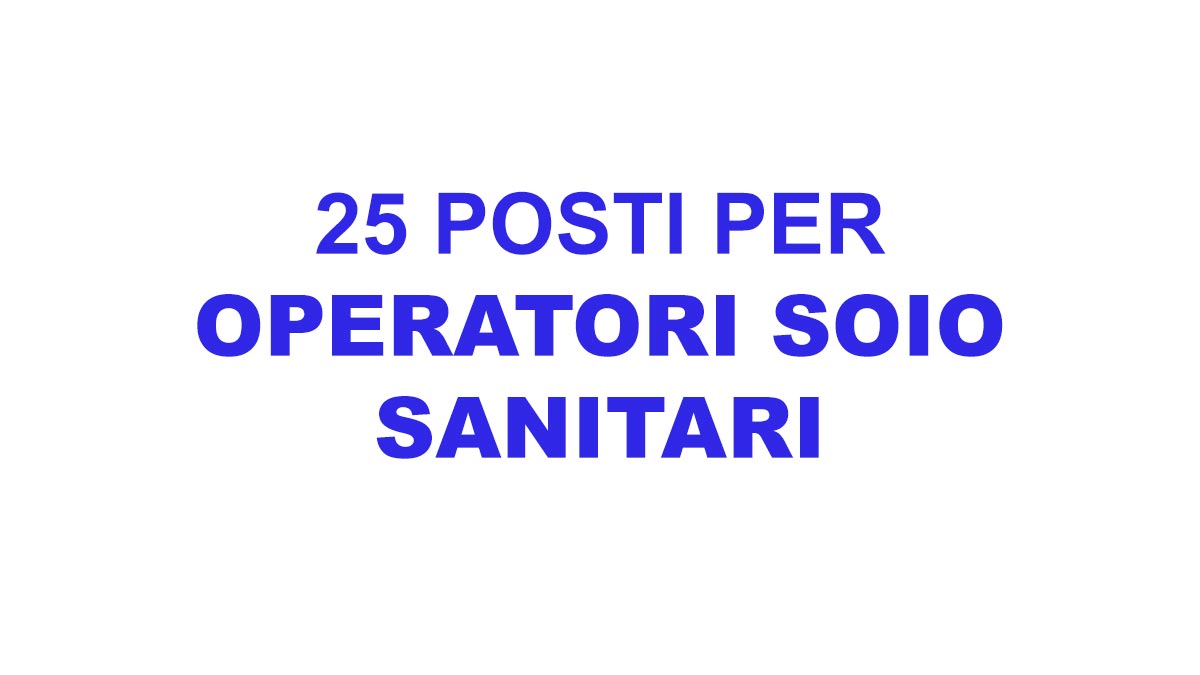 25 posti per OSS selezione per assunzione diretta