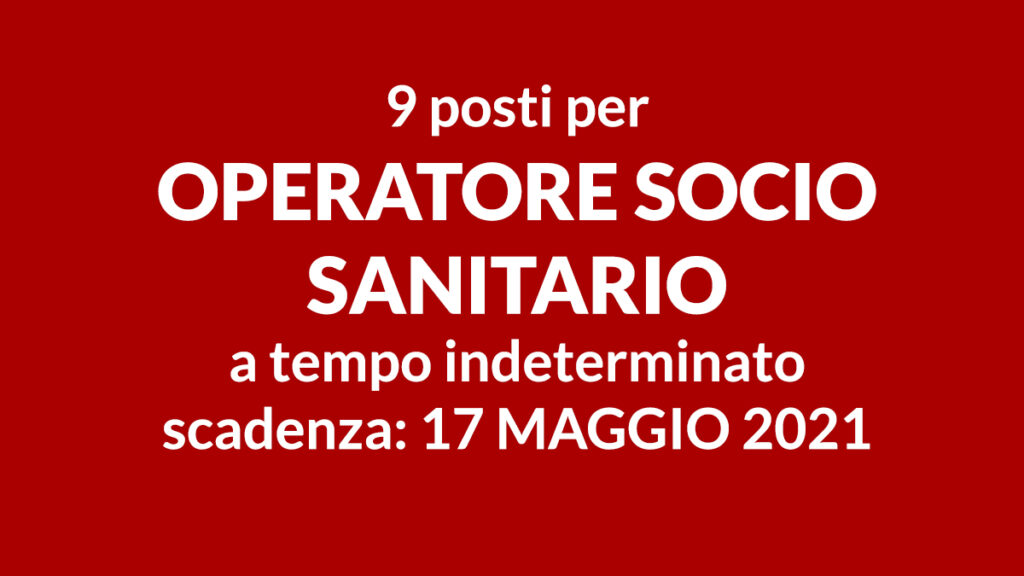 9 OSS concorso pubblico tempo indeterminato Aprile 2021