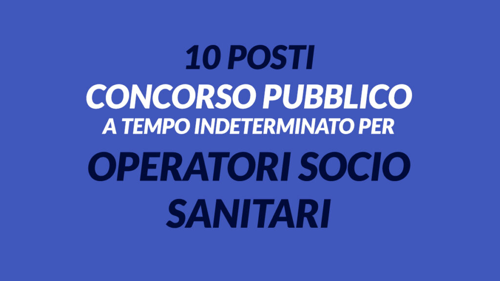 10 posti OSS concorso pubblico 2021