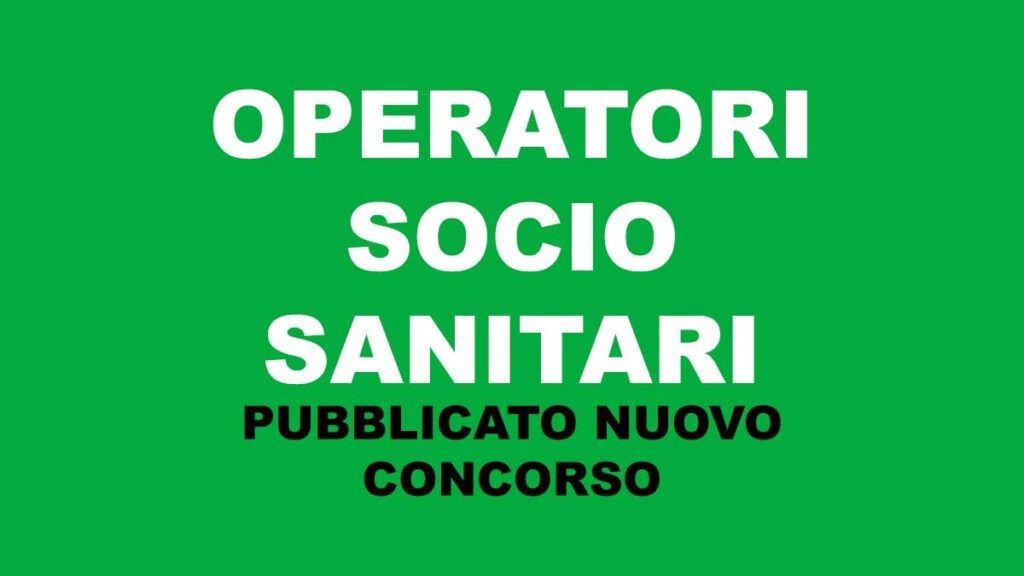 OPERATORI SOCIO SANITARI concorso pubblicato sul BUR
