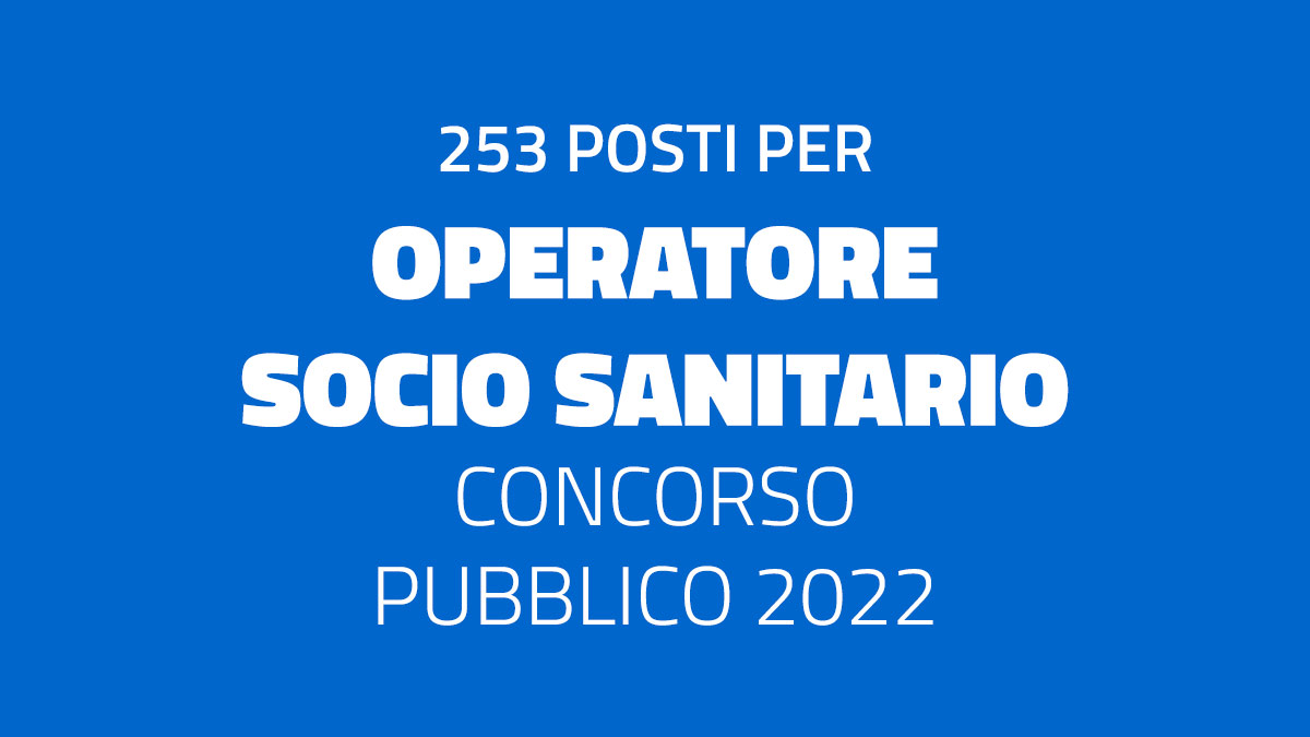 253 posti per OSS concorso pubblico 2022