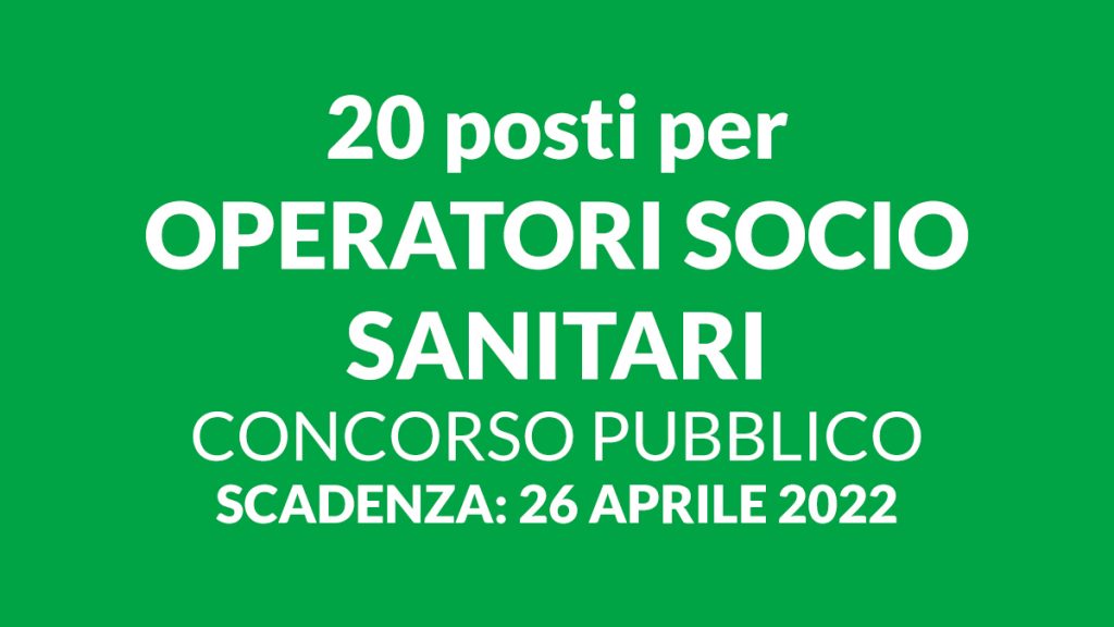 20 posti per OSS concorso pubblico 2022