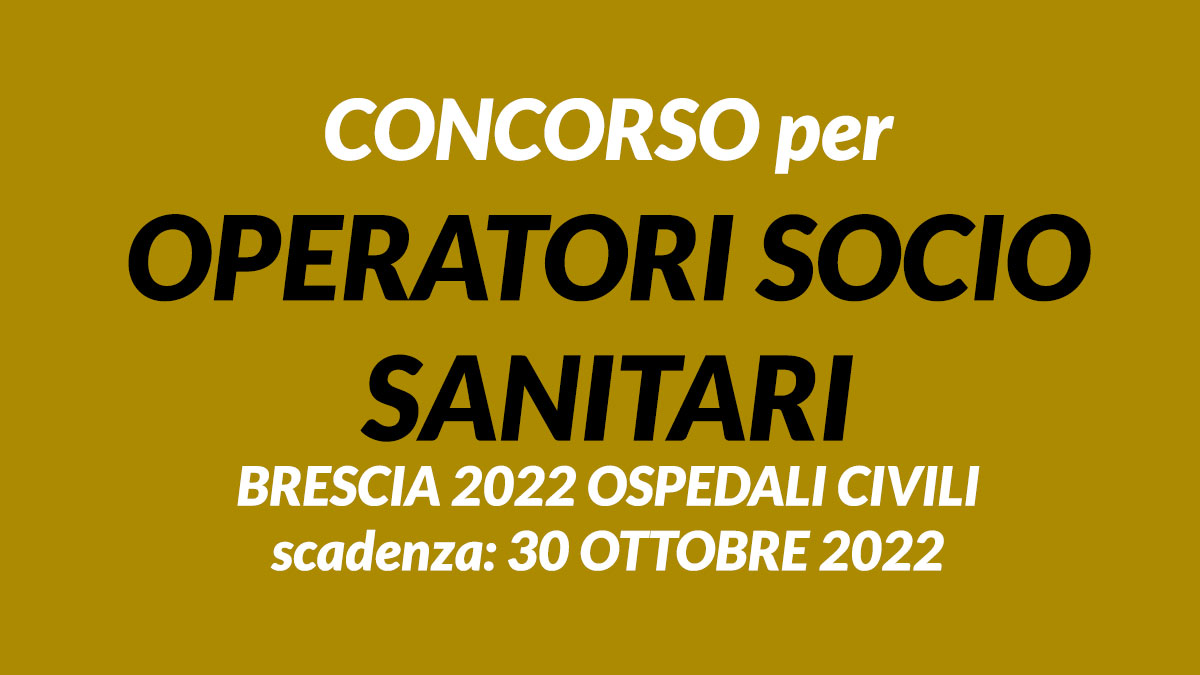 CONCORSO OSS BRESCIA 2022 OSPEDALI CIVILI