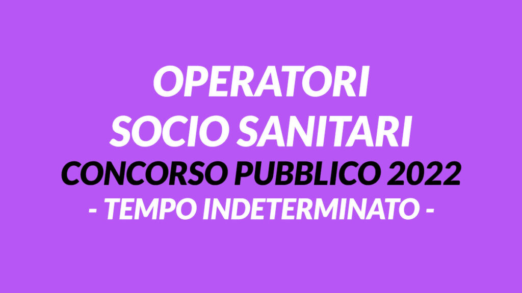 OSS concorso pubblico 2022, 2 posti a tempo indeterminato