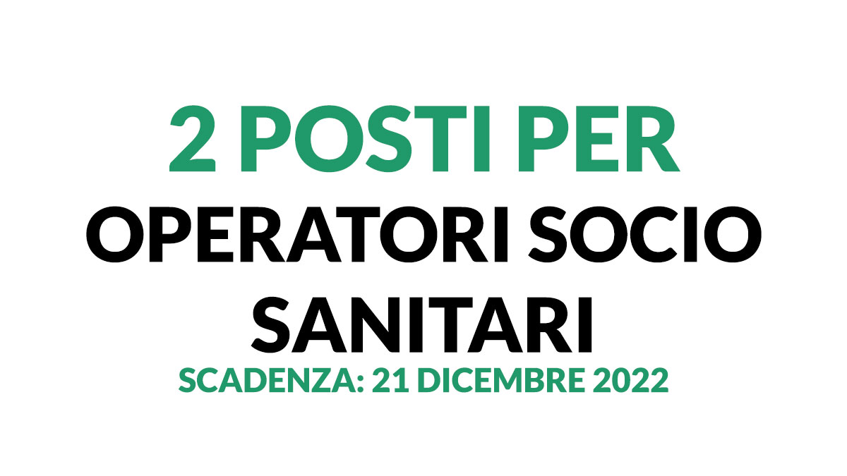 2 posti per OSS a tempo pieno e indeterminato CONCORSO PUBBLICO