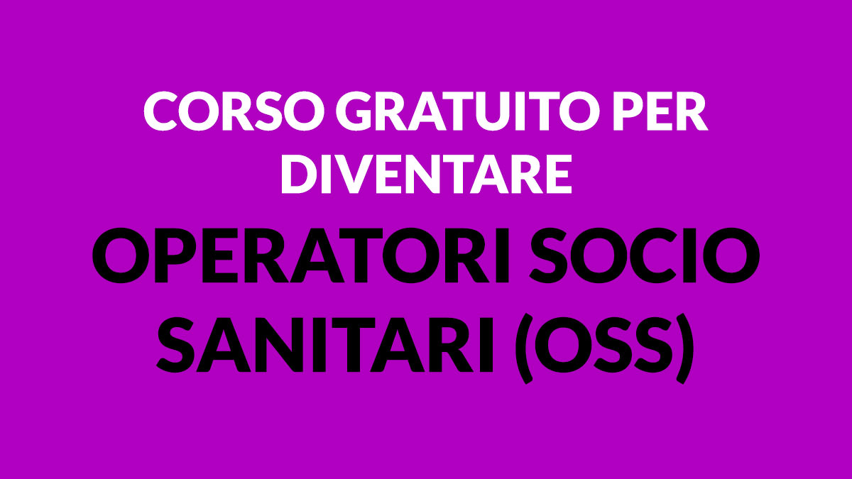 Corso gratuito per diventare Operatori Socio Sanitari