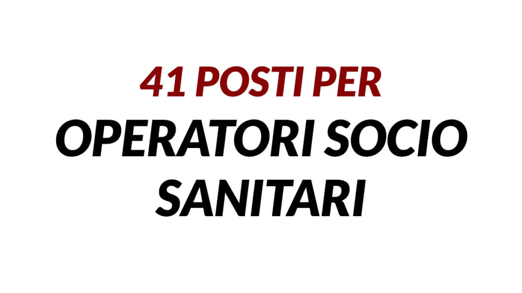 41 posti per OSS avviso pubblico marzo 2023