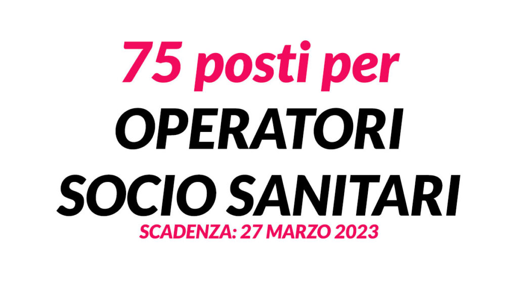 75 posti per OSS concorso pubblico 2023