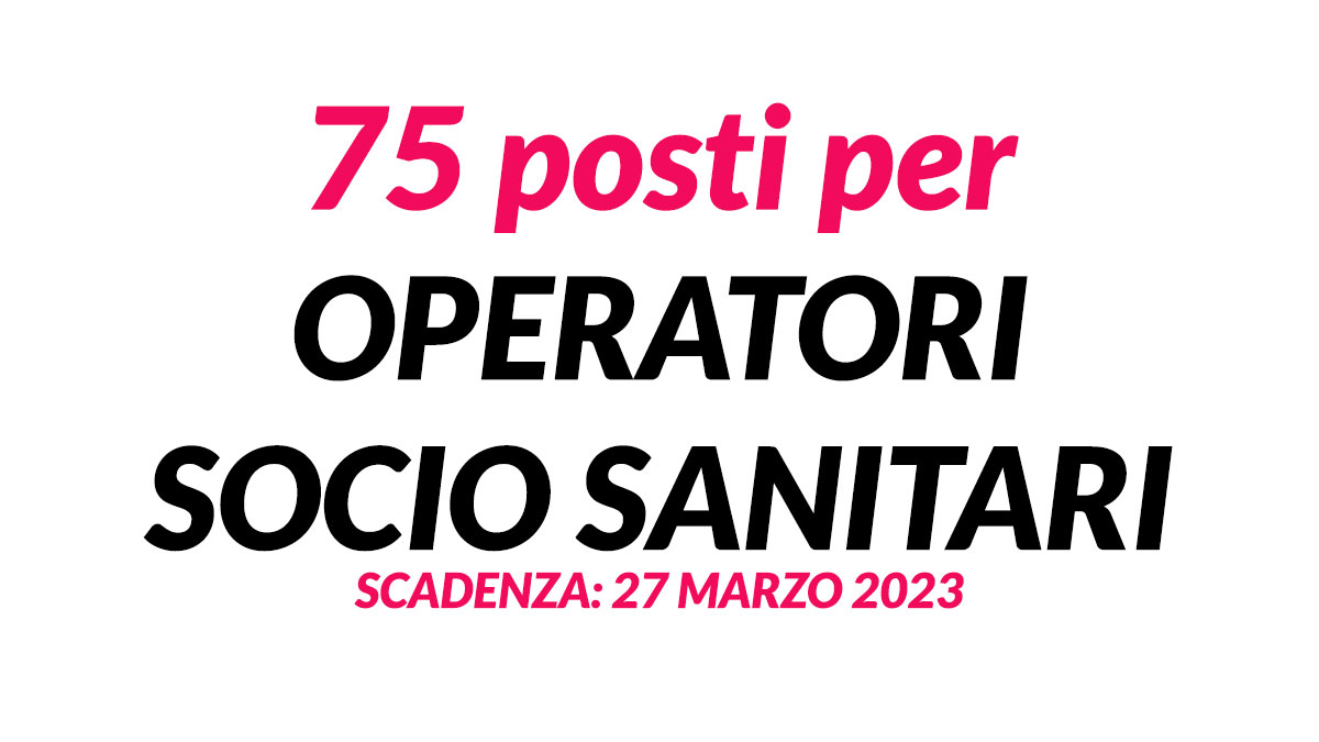 75 posti per OSS concorso pubblico 2023