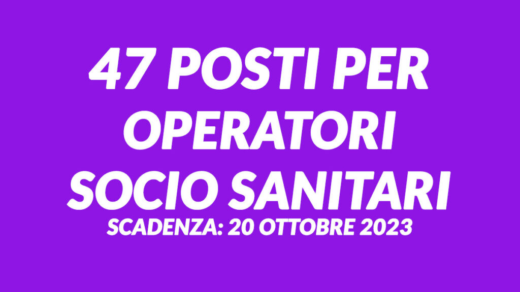 47 posti per OSS CONCORSO LECCE 2023