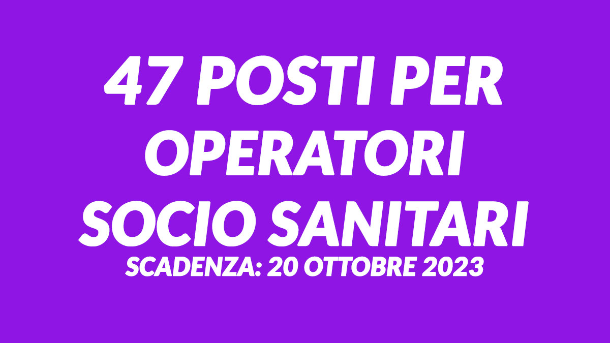 47 posti per OSS CONCORSO LECCE 2023