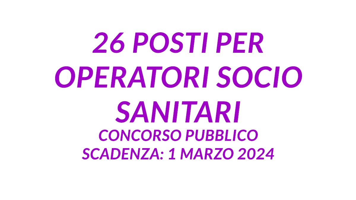 26 posti per OSS concorso pubblico 2024