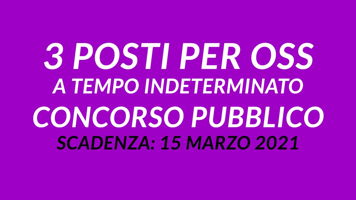 3 posti per OSS a tempo indeterminato CONCORSO PUBBLICO 2024