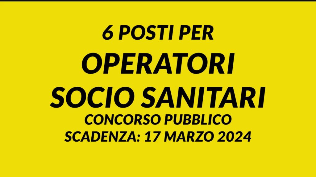 6 posti per OSS concorso pubblico MARZO 2024