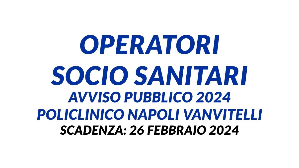 OSS AVVISO PUBBLICO 2024 POLICLINICO NAPOLI