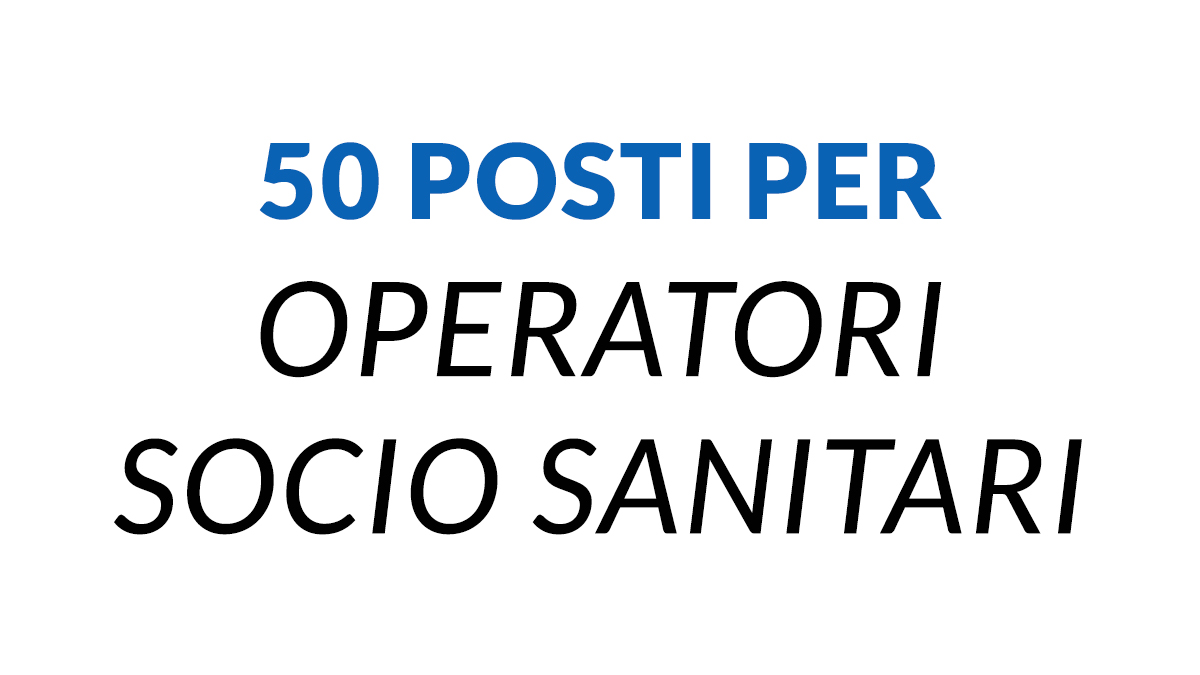 50 posti per OSS concorsi pubblici maggio 2024