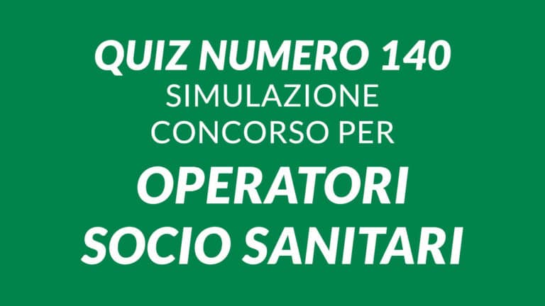 QUIZ 60 OSS - Simulazione Concorso per Operatore Socio Sanitario