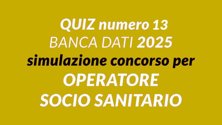 Quiz numero 1 BANCA DATI simulazione concorso per OSS 2025 - ConcorsiOSS.it
