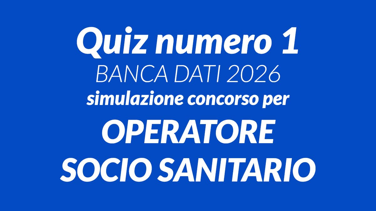 Quiz numero 1 BANCA DATI simulazione concorso per OSS 2026