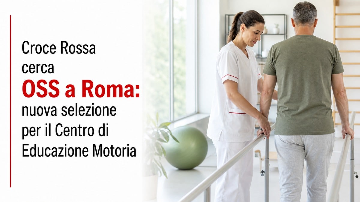 Croce Rossa cerca OSS a Roma: nuova selezione per il Centro di Educazione Motoria