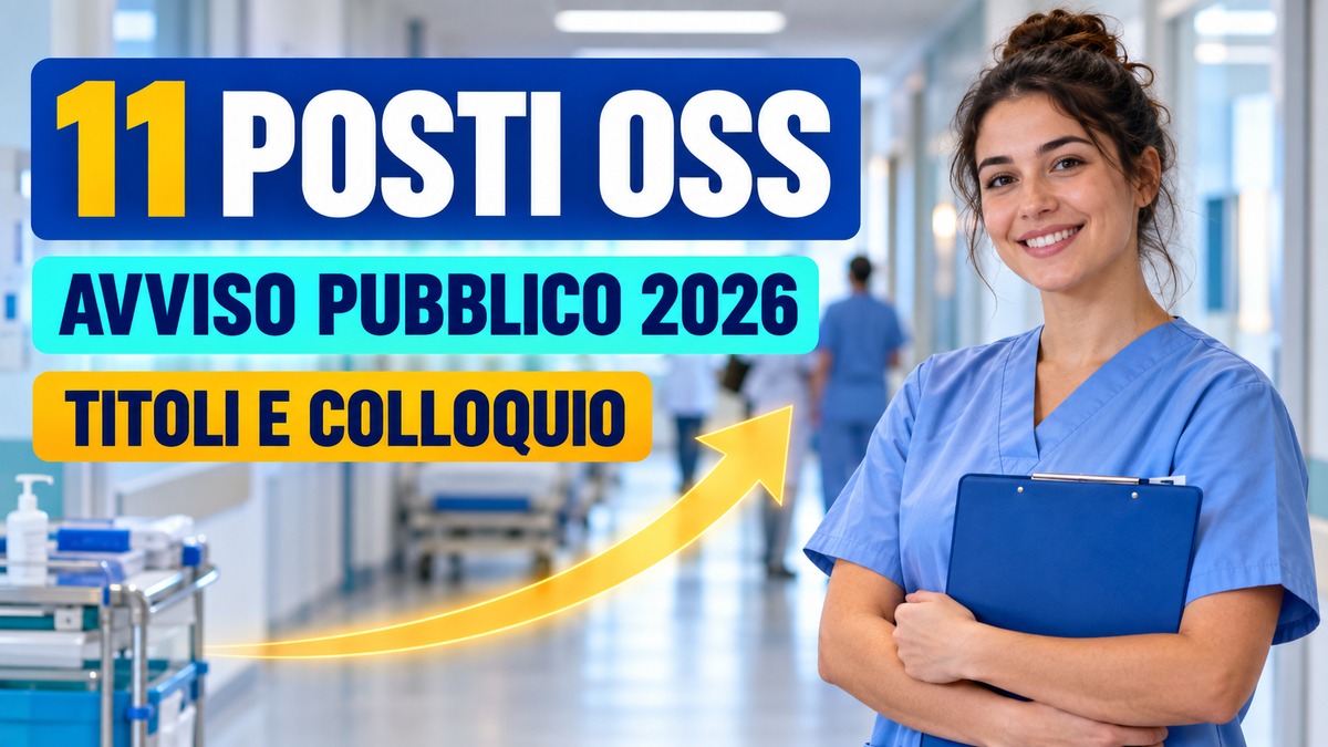 Avviso pubblico OSS 2026: 11 posti, selezione per titoli e colloquio