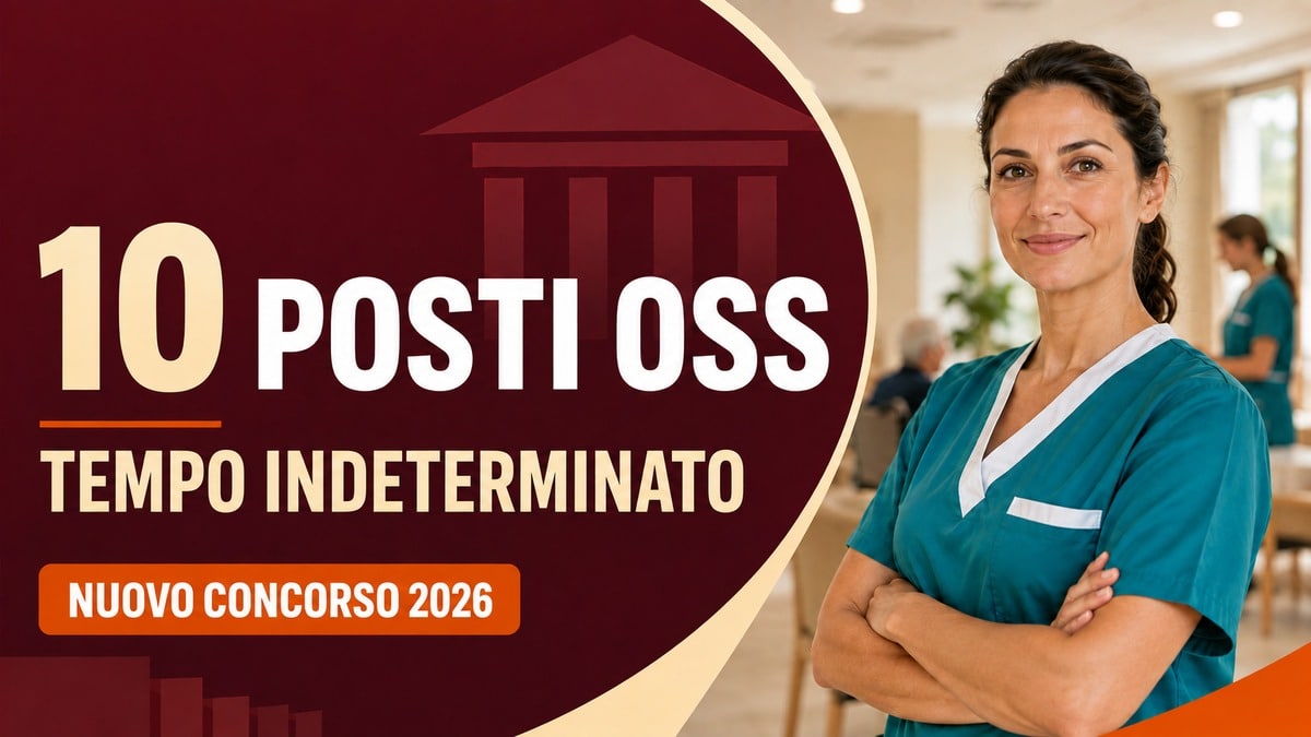 Concorso OSS 2026: 10 posti a tempo indeterminato, domande entro il 1° ottobre