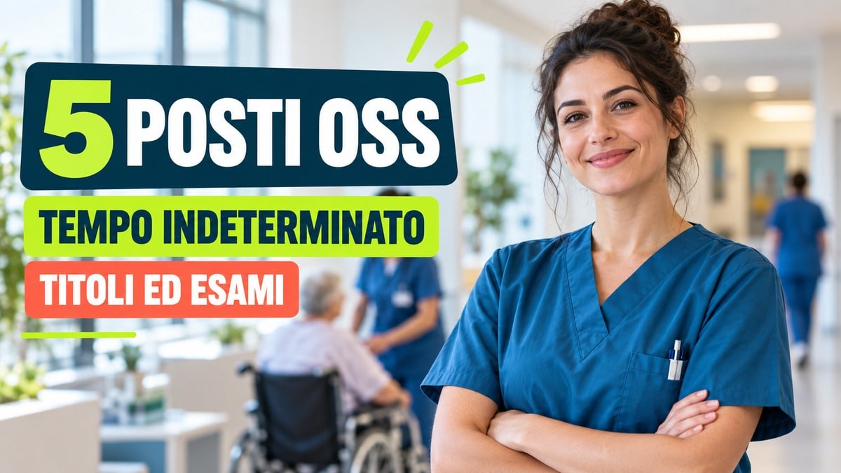 Concorso OSS 2026: 5 posti fissi in sanità, fino a 40 punti per i titoli