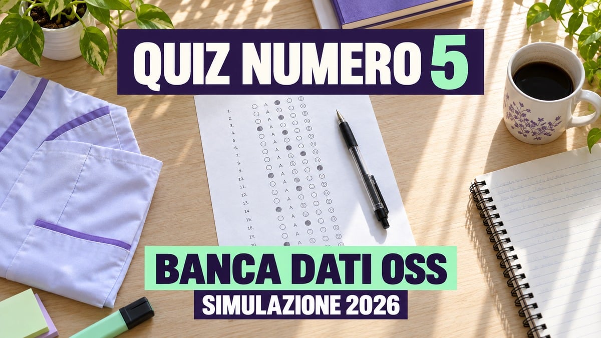 Quiz numero 5 Banca dati simulazione concorso OSS 2026