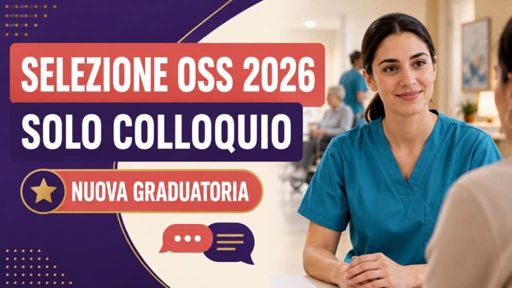 Selezione OSS 2026 con solo colloquio: nuova graduatoria per assunzioni a tempo pieno